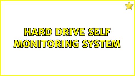 hard drive self monitoring system